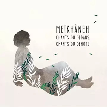 Meïkhâneh - Chants du dedans, chants du dehors