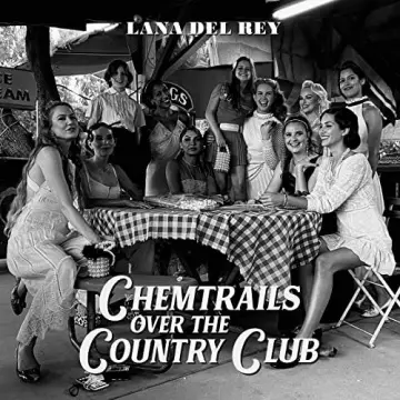 Lana Del Rey - Chemtrails Over The Country Club