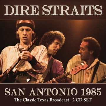 Dire Straits - San Antonio 1985