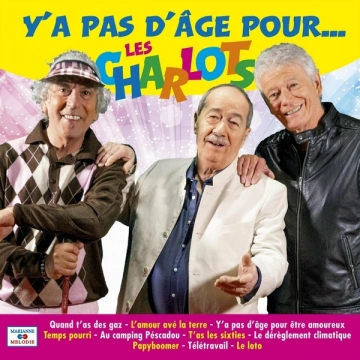 Les Charlots - Y'a pas d'âge pour...