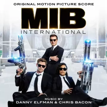 Danny Elfman & Chris Bacon - Men in Black: International (Original Motion Picture Score)