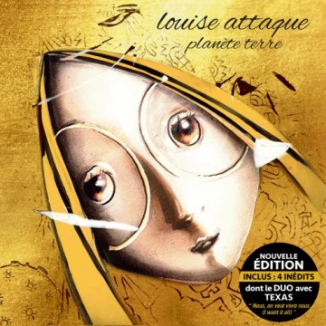 Louise Attaque - Planète Terre - Nouvelle édition