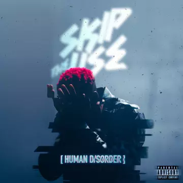 Skip The Use - Human disorder