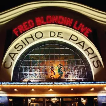 Fred Blondin - Fred Blondin live Casino de Paris