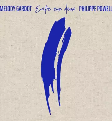 Melody Gardot & Philippe Powell - Entre eux deux